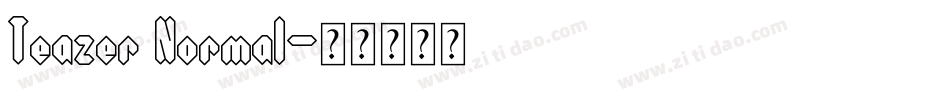 Teazer Normal字体转换